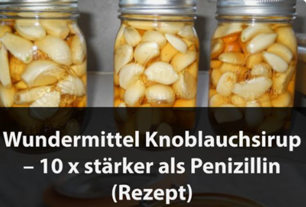 Wundermittel Knoblauchsirup: 10x stärker als Penizillin (einfaches Rezept)